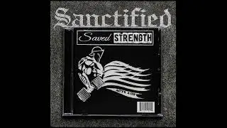 Saved Strength &ndash; Sanctified (Official Audio) | Faith Metal 