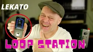 LEKATO Loop Station | Gitarren super einfach aufnehmen