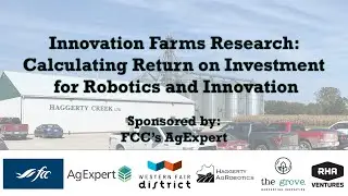 Innovation Farms Research: Calculating Return on Investment for Robotics and Innovation