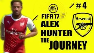 FIFA 17 | ARSENAL - THE JOURNEY | FEATURING ALEX HUNTER | # EPISODE 4