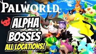 PALWORLD - Guide to ALL 43 Boss Locations // All World, Alpha, Cave, and Dungeon Boss Locations