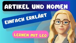 Artikel und Nomen einfach erklärt / Deutsch lernen / Lernen mit Leo