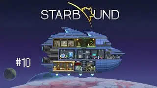 [Moon Monsters and Real Estate] Starbound | #10
