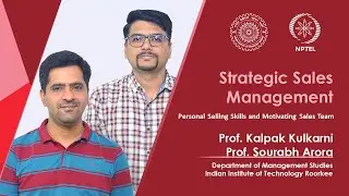 Lecture 25:Personal Selling Skills and Motivating Sales Team #Prof_Sourabh_Arora