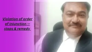 Violation of Injunction order----STEPS and Punishment