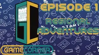 Regional Adventures! | The Game Corner Ep. 1