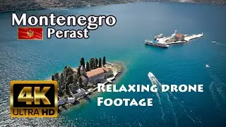 【4K】Perast, Montenegro - Drone Relaxation Video with Calming Music