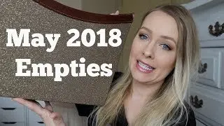 Empties | Products I've Used Up May 2018