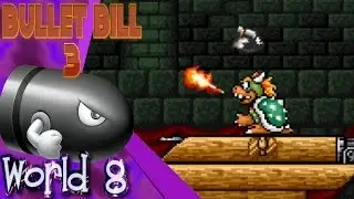 Bullet Bill 3 - World 8 [08]