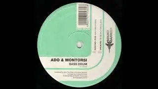 Ado & Montorsi - Bass Drum (Drum Mix)