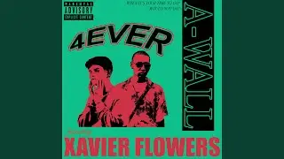 4ever (feat. Xavier Flowers)