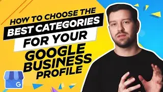 How To Choose The Best Categories For Your Google Business Profile