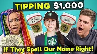 College Kids React To Tipping Starbucks Employees $1,000 If They Spell My Name Right