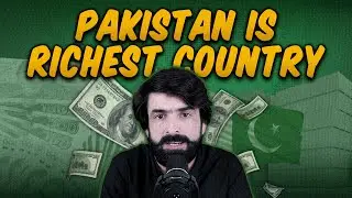 Is Pakistan the Richest Country in the World? Here's How | RHO | Rizwan Haider Official | Pakistan