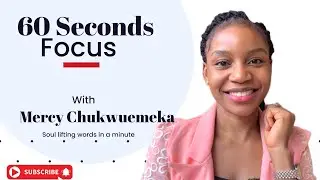 60 Seconds Focus || Benefits of personal relationship with God.