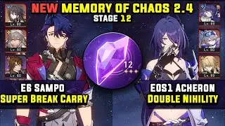 E6 Sampo Super Break и E0 Acheron Carryy (3 звезды) НОВЫЕ Memory Of Chaos 12 Honkai Star Rail 2.4
