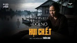 ĐÒI NỢ HỤI CH.Ế.T Quả báo kinh hoàng khi gi.ế.t người quỵt hụi | Truyện ma Lê Huy An