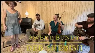 Buckdancing Sweet Bundy - Miss Moonshine w Deb Shebish fiddler, Micah Spence & Evan Kinney