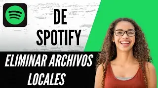 C&oacute;mo eliminar archivos locales de Spotify