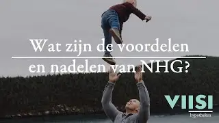 Wat zijn de voor- en nadelen van NHG? | Viisi Hypotheek Tip