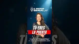 T&uacute; eres la puerta