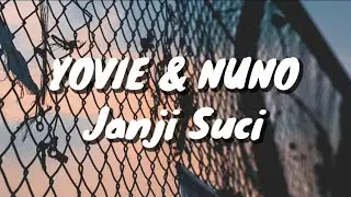 Yovie & Nuno - Janji Suci (Lirik)