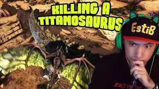 Ark Evolved Season 5 &ndash; killing a Titanosaurus (Gameplay Ep21) | Estib Playz