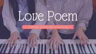 🎵IU (아이유) - Love poem | 4hands piano
