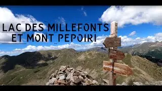 LAC DES MILLEFONTS & MONT PEPOIRI RANDONNEE TRES SYMPA!!!