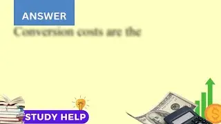 What are conversion costs What are prime costs