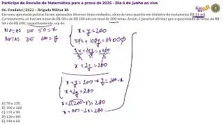 QUESTÃO 06 PROVA DE MATEMÁTICA DA BM/2022 FUNDATEC
