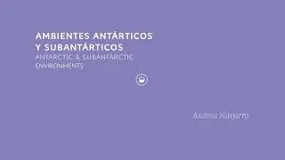 Antarctic and Subantarctic Environments Introduction