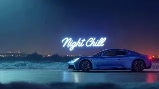 Night Chill Mix - Vibes 🌃 | Smooth & Moody Sounds - Deep House - Night Drive #chillvibes #deephouse