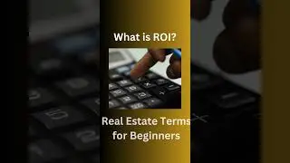 Real Estate Terms for Beginners - What is ROI?
