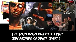 The Tojo Dojo Builds a Light Gun Arcade Cabinet (Part One)