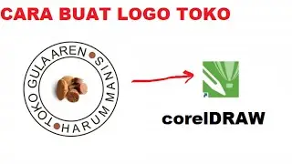 Cara Membuat Logo Toko di Coreldraw
