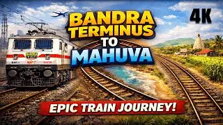 Epic Train Journey | Bandra Terminus to Mahuva Super Fast Express - 22989
