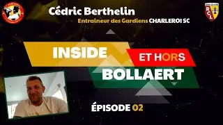 Inside & Hors Bollaert   Épisode 02