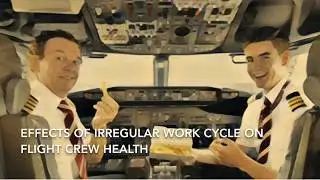 EFFECTS OF IRREGULAR WORK CYCLE ON FLIGHT CREW HEALTH #aviation #aviationstudies #jetlag #pilot