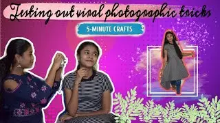 Testing out viral photographic tricks from 5 MINUTES CRAFTS | bloopers | harshe lifestyle