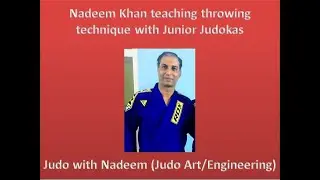 Nadeem Khan teaching throwing technique 2 with Junior Judokas  (Judo with Nadeem)