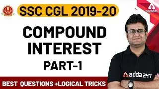 SSC CGL 2019-20 | SSC CGL Maths Preparation | Compound Interest (Part 1)