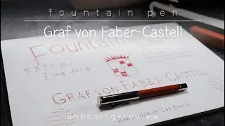 [Unboxing] Graf von Faber Castell Classic Fountain Pen, Pernambuco Wood - Extra Fine Nib