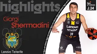 El BRUTAL partido de GIO SHERMADINI | Liga Endesa 2021-22
