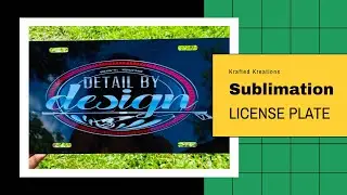 Sublimating a license plate | beginner friendly | sublimate 101