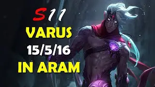 【League of Legends】Infernal Varus Full Gameplay in ARAM (KDA: 15/5/16)