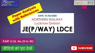 JE (Track) LDCE LKO Division Northern Railway (01/03/2020)  Paper Analysis  ( Q. no.26 to Q. No. 50)