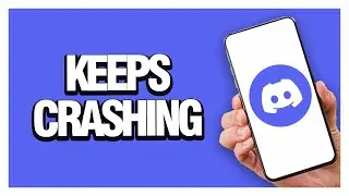 How To Fix Discord App Keeps Crashing | Final Solution Working