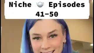 Niche 🫖 Episodes 41-50 compilation for easy listening 😎