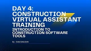Construction Virtual Assistant Training Day 4: